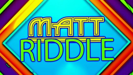Matt Riddle Entrance Video
