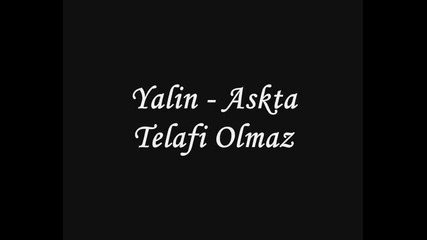 Yalin - Askta telafi olmaz / Превод /