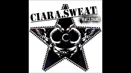 Ciara ft. 2 Chainz - Sweat