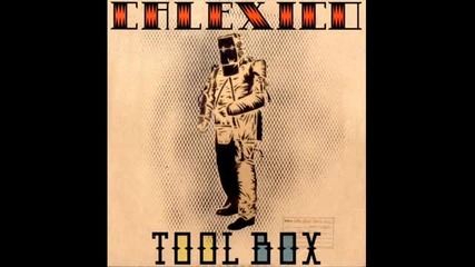 Calexico - Hair Like Spanish Moss 