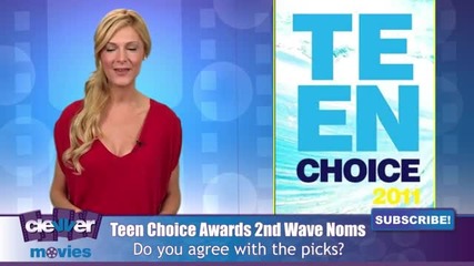 2011 Teen Choice Awards 2nd Wave Nominations Announced
