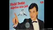 Halid Beslic - Nekad sam ti bio drag - (Audio 1986)