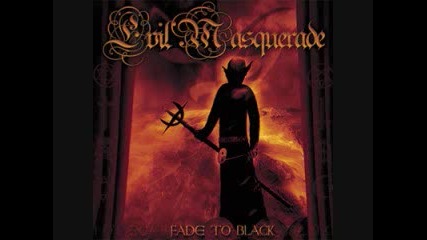 Evil Masquerade - I Believe In Sin 