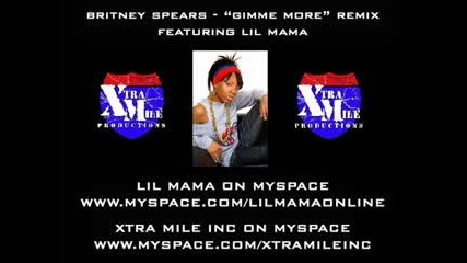 Britney Spears & Lil Mama - Gimme More (Remix)