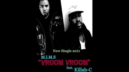 M.i.m.s - Vroom Vroom feat. Killah - C [ new single 2011 ]