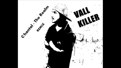 Много здрав хаус !!! C'hantal - The Realm ( Vall Killer Remix ) 2015