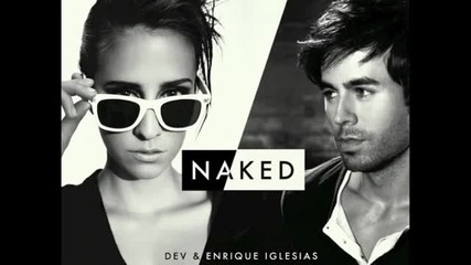 Naked - Dev _ Enrique Iglesias