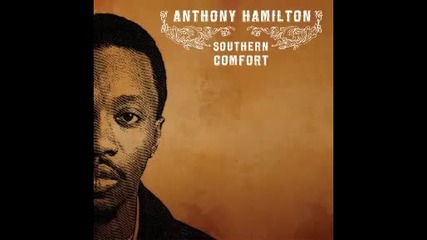 Anthony Hamilton - Glad you called