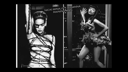 Nicki Minaj ft. Rihanna - Raining Men 