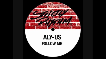 Aly us - Follow me Harry Choo Choo Romero & Jose Nunez deep in Jersey mix 