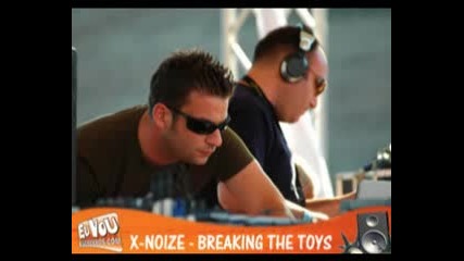 - X - Noize - Breaking the Toys 
