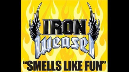 Iron Weasel - Smells Like Fun