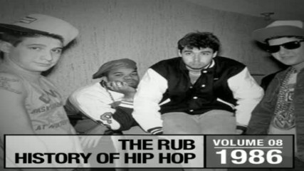 The Rub pres Hip Hop History 1986