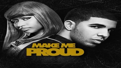 Drake - Make Me Proud ft. Nicki Minaj