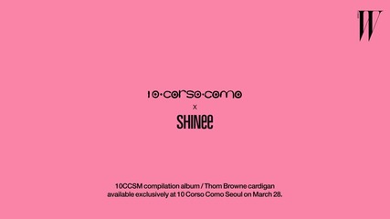 S H I Nee Onew 10 Corso Como Seoul Melody preview