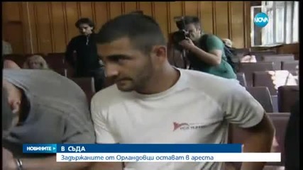 Задържаните за сблъсъците в Орландовци остават в ареста