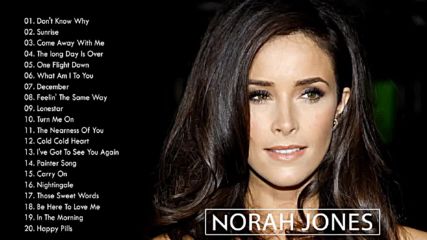 Norah Jones Greatest Hits Best Songs of Norah Jones Full Album