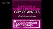 Elevation vs. Grube And Hovsepian - City Of Angels ( Beat Service Remix ) [high quality]