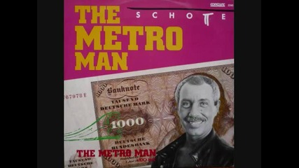 Schotte - The Metro Man 1987 