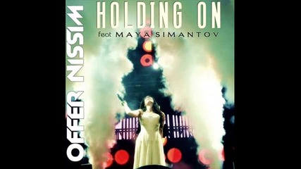 Offer Nissim ft.maya - Holding on