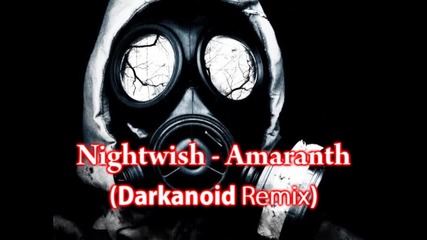 Nightwish Amaranth Dubstep Remix