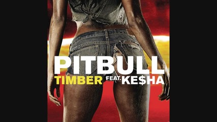 Pitbull ft. Ke$ha - Timber (audio)