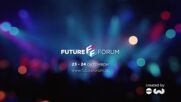 Future Forum: 23 и 24 октомври в Националния дворец на културата