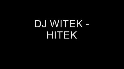Dj Witek - Hitek ( Full )