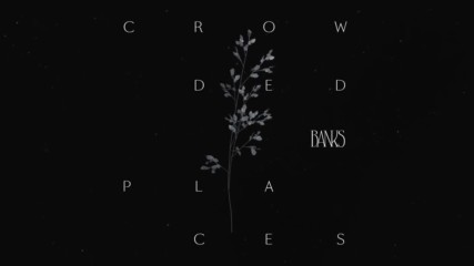 Banks - Crowded Places Visualizer 720p