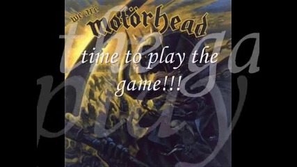 Motorhead - The Game (lyrics) / Моторхед - Играта (текст)