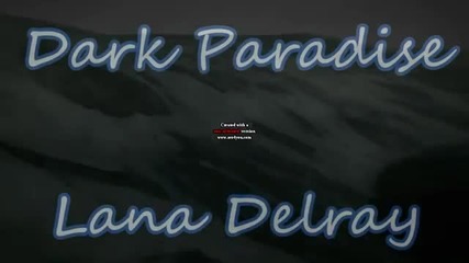 Превод! Lana del Rey - Dark Paradise ( Мрачен рай )