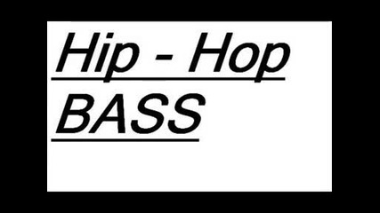 Hip - Hop Bass