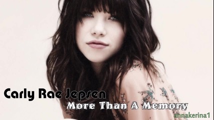 06. Carly Rae Jepsen - More Than A Memory
