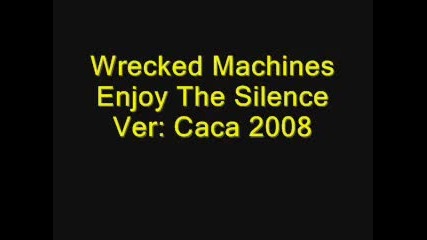 Trans - Wrecked Machines - Enjoy The Silence 