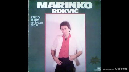 Маринко Роквич --- "потражичу очи нещо зеление " 1984
