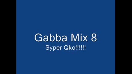Gabba Mix 8