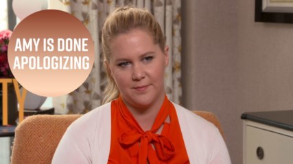Amy Schumer on I Feel Pretty: 'I stopped apologizing'