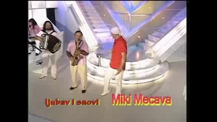 Miki Mecava - Ljubav i snovi