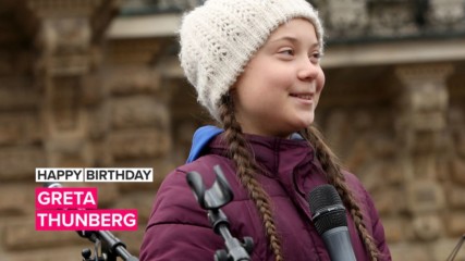 Честит рожден ден, Грета: Всичко, което научихме от младата активистка