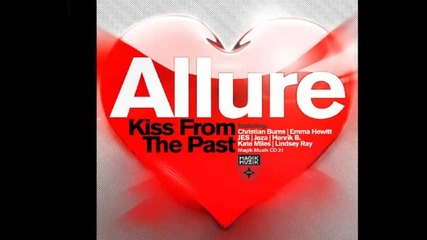 Allure feat Emma Hewitt Stay Forever Tiesto pres Allure Kiss From The Past
