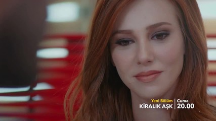 Kiralık Aşk 25. Bölüm 2. Fragman/ Любов под наем- епизод . 25 трейлър 2