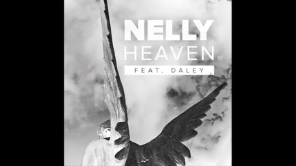 Nelly ft. Daley - Heaven