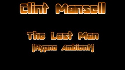Clint Mansell - The Last Man Remix 