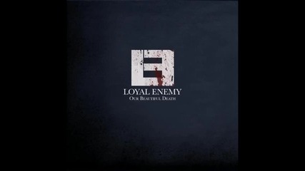 Loyal Enemy - Panic