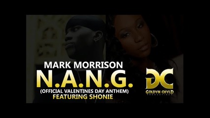 Mark Morrison Feat. Shonie - N. A. N. G.