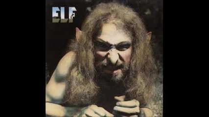 Elf - Love Me Like A Woman 1972
