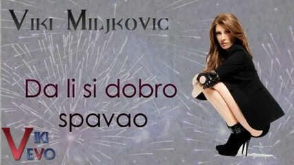 Viki Miljkovic __ Da li si dobro spavao __ 2005