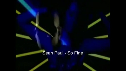 Sean Paul - So Fine music video Hq