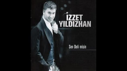 Izzet Yildizhan - Bana Neler Vadettin 