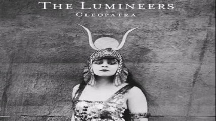 The Lumineers - Cleopatra 2016 full album